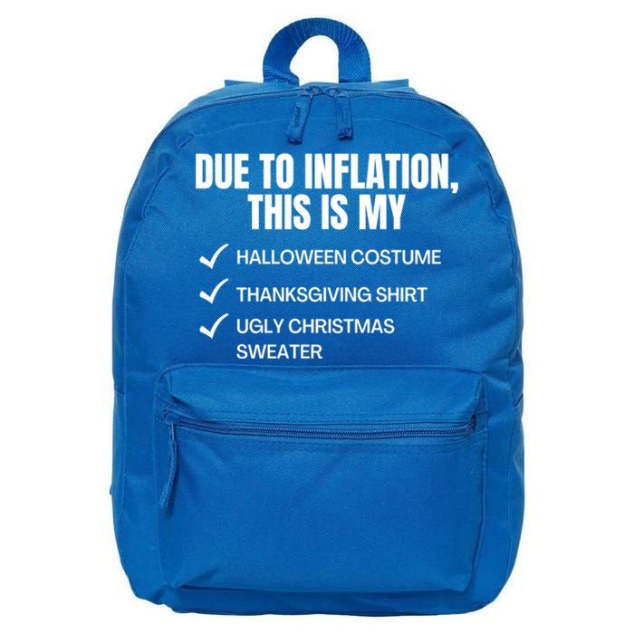 Due To Inflation This Is My Halloween Tday Christmas Gift 16 in Basic Backpack