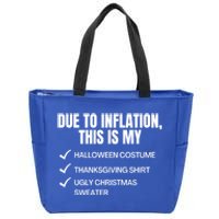 Due To Inflation This Is My Halloween Tday Christmas Gift Zip Tote Bag