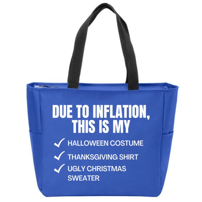 Due To Inflation This Is My Halloween Tday Christmas Gift Zip Tote Bag