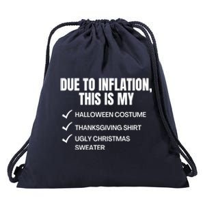 Due To Inflation This Is My Halloween Tday Christmas Gift Drawstring Bag