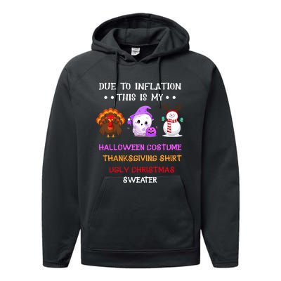 Due To Inflation This Is My Halloween Thanksgiving Christmas Performance Fleece Hoodie