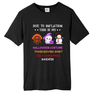 Due To Inflation This Is My Halloween Thanksgiving Christmas Tall Fusion ChromaSoft Performance T-Shirt