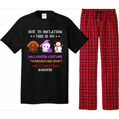 Due To Inflation This Is My Halloween Thanksgiving Christmas Pajama Set