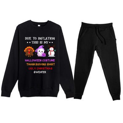 Due To Inflation This Is My Halloween Thanksgiving Christmas Premium Crewneck Sweatsuit Set