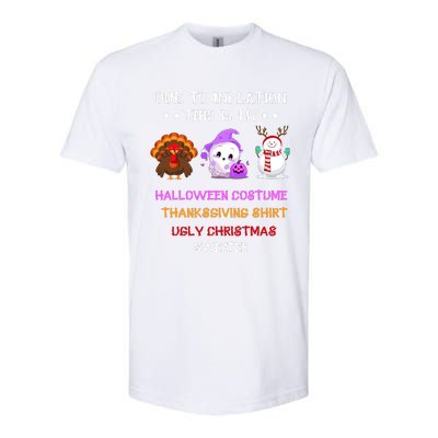 Due To Inflation This Is My Halloween Thanksgiving Christmas Softstyle CVC T-Shirt