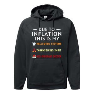 Due To Inflation This Is My Halloween Thanksgiving Xmas Performance Fleece Hoodie