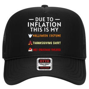 Due To Inflation This Is My Halloween Thanksgiving Xmas High Crown Mesh Back Trucker Hat