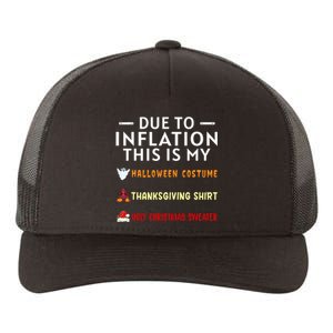 Due To Inflation This Is My Halloween Thanksgiving Xmas Yupoong Adult 5-Panel Trucker Hat