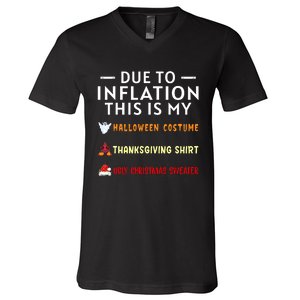 Due To Inflation This Is My Halloween Thanksgiving Xmas V-Neck T-Shirt