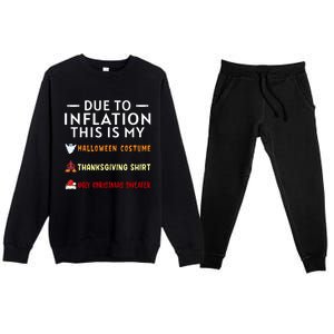 Due To Inflation This Is My Halloween Thanksgiving Xmas Premium Crewneck Sweatsuit Set