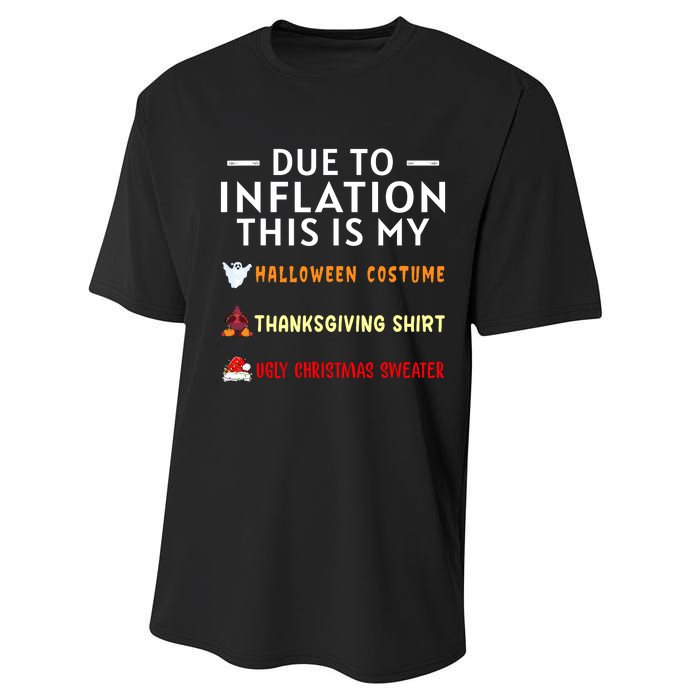 Due To Inflation This Is My Halloween Thanksgiving Xmas Performance Sprint T-Shirt