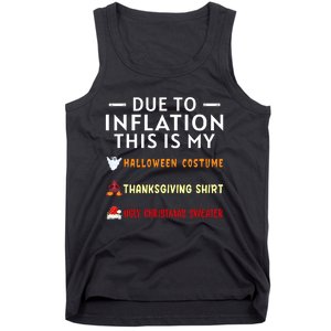 Due To Inflation This Is My Halloween Thanksgiving Xmas Tank Top