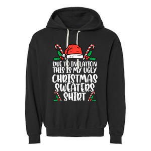 Due To Inflation Funny Christmas Sweater Xmas  Garment-Dyed Fleece Hoodie