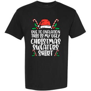 Due To Inflation Funny Christmas Sweater Xmas  Garment-Dyed Heavyweight T-Shirt