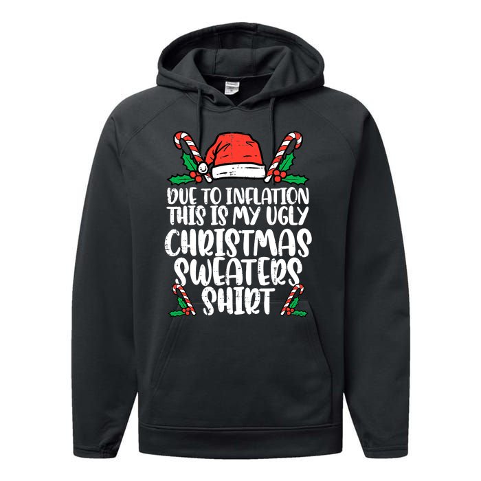 Due To Inflation Funny Christmas Sweater Xmas  Performance Fleece Hoodie