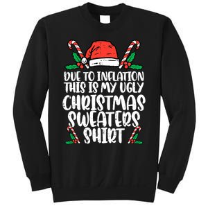 Due To Inflation Funny Christmas Sweater Xmas  Sweatshirt