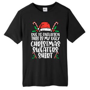 Due To Inflation Funny Christmas Sweater Xmas  Tall Fusion ChromaSoft Performance T-Shirt