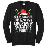 Due To Inflation Funny Christmas Sweater Xmas  Tall Sweatshirt