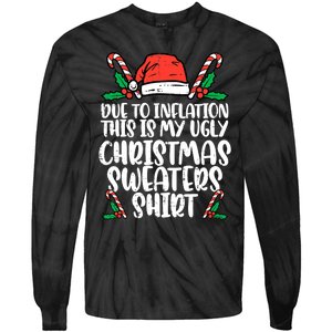 Due To Inflation Funny Christmas Sweater Xmas  Tie-Dye Long Sleeve Shirt