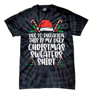 Due To Inflation Funny Christmas Sweater Xmas  Tie-Dye T-Shirt