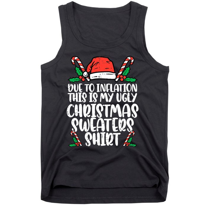 Due To Inflation Funny Christmas Sweater Xmas  Tank Top