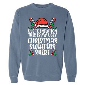 Due To Inflation Funny Christmas Sweater Xmas  Garment-Dyed Sweatshirt