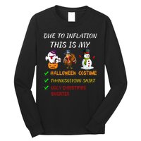 Due To Inflation This Is My Halloween Thanksgiving Christmas Long Sleeve Shirt