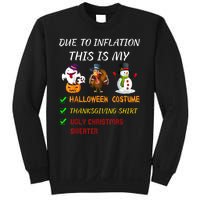 Due To Inflation This Is My Halloween Thanksgiving Christmas Sweatshirt