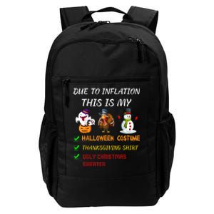 Due To Inflation This Is My Halloween Thanksgiving Christmas Daily Commute Backpack