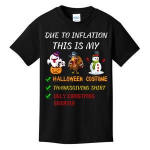 Due To Inflation This Is My Halloween Thanksgiving Christmas Kids T-Shirt