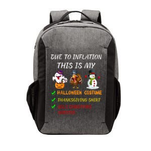 Due To Inflation This Is My Halloween Thanksgiving Christmas Vector Backpack