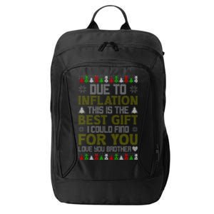 Due To Inflation This Is The Best Gift Love You Brother Ugly Christmas City Backpack