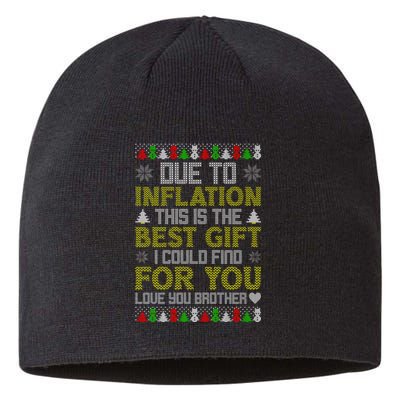 Due To Inflation This Is The Best Gift Love You Brother Ugly Christmas Sustainable Beanie