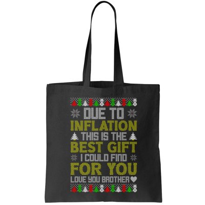 Due To Inflation This Is The Best Gift Love You Brother Ugly Christmas Bag
