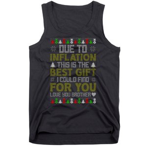 Due To Inflation This Is The Best Gift Love You Brother Ugly Christmas Tank Top