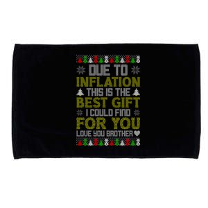 Due To Inflation This Is The Best Gift Love You Brother Ugly Christmas Microfiber Hand Towel