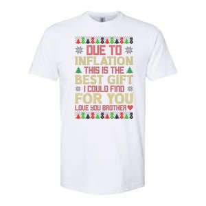 Due To Inflation This Is The Best Gift Love You Brother Ugly Christmas Softstyle CVC T-Shirt