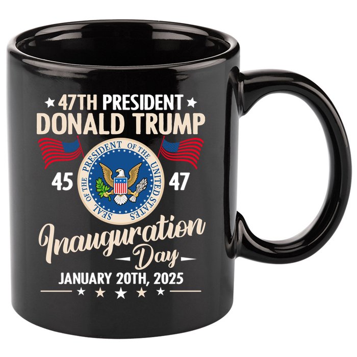 Donald Trump Inauguration Day 2025 47th 11oz C Handle Ceramic Mug