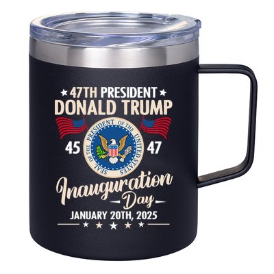 Donald Trump Inauguration Day 2025 47th 12oz Stainless Steel Coffee Mug