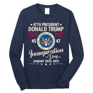 Donald Trump Inauguration Day 2025 47th Long Sleeve Shirt