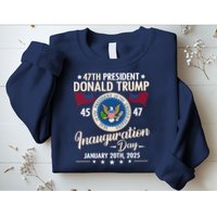 Donald Trump Inauguration Day 2025 47th Sweatshirt
