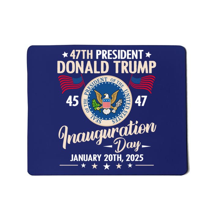 Donald Trump Inauguration Day 2025 47th Mousepad