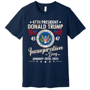 Donald Trump Inauguration Day 2025 47th Premium T-Shirt