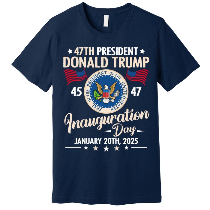 Donald Trump Inauguration Day 2025 47th Premium T-Shirt
