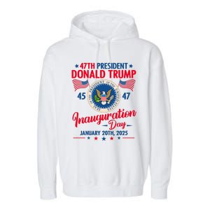 Donald Trump Inauguration Day 2025 47th Garment-Dyed Fleece Hoodie