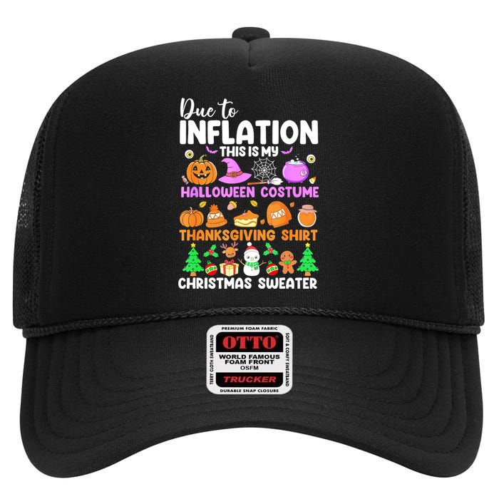 Due To Inflation This Is My Funny Halloween Costume High Crown Mesh Back Trucker Hat