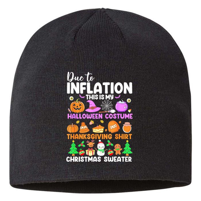 Due To Inflation This Is My Funny Halloween Costume Sustainable Beanie