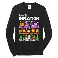 Due To Inflation This Is My Funny Halloween Costume Tall Long Sleeve T-Shirt