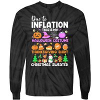 Due To Inflation This Is My Funny Halloween Costume Tie-Dye Long Sleeve Shirt