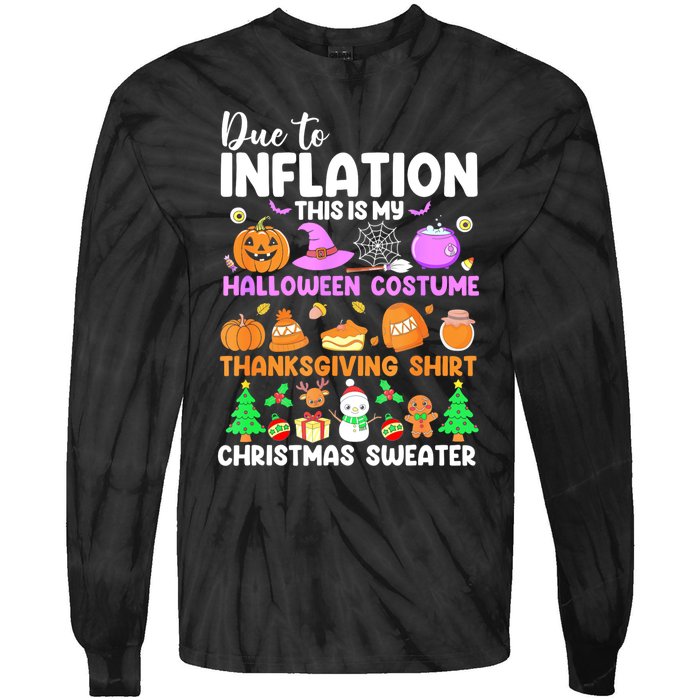 Due To Inflation This Is My Funny Halloween Costume Tie-Dye Long Sleeve Shirt